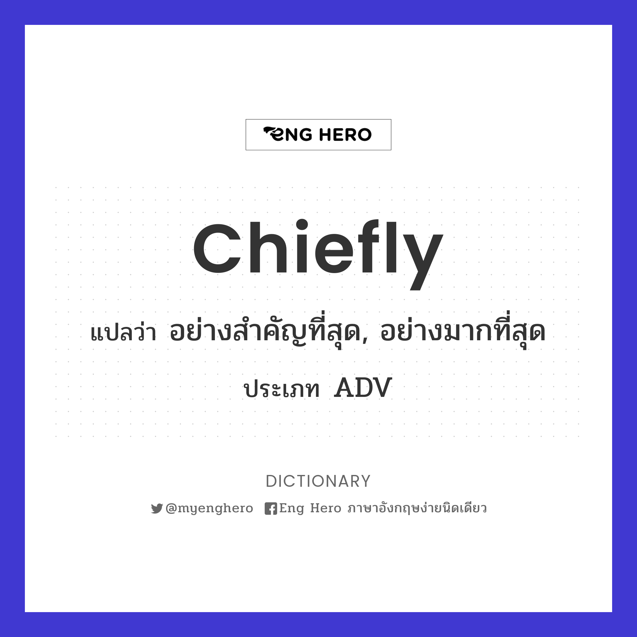 chiefly