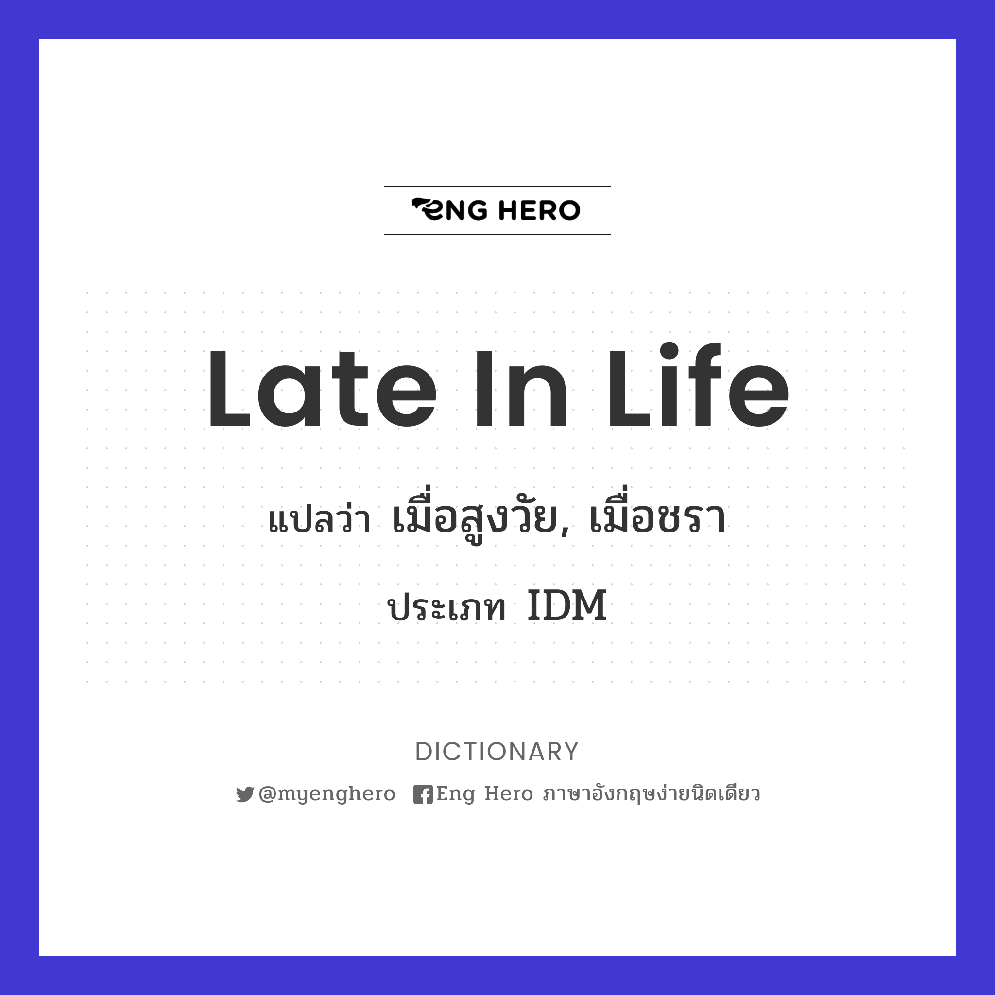 late in life