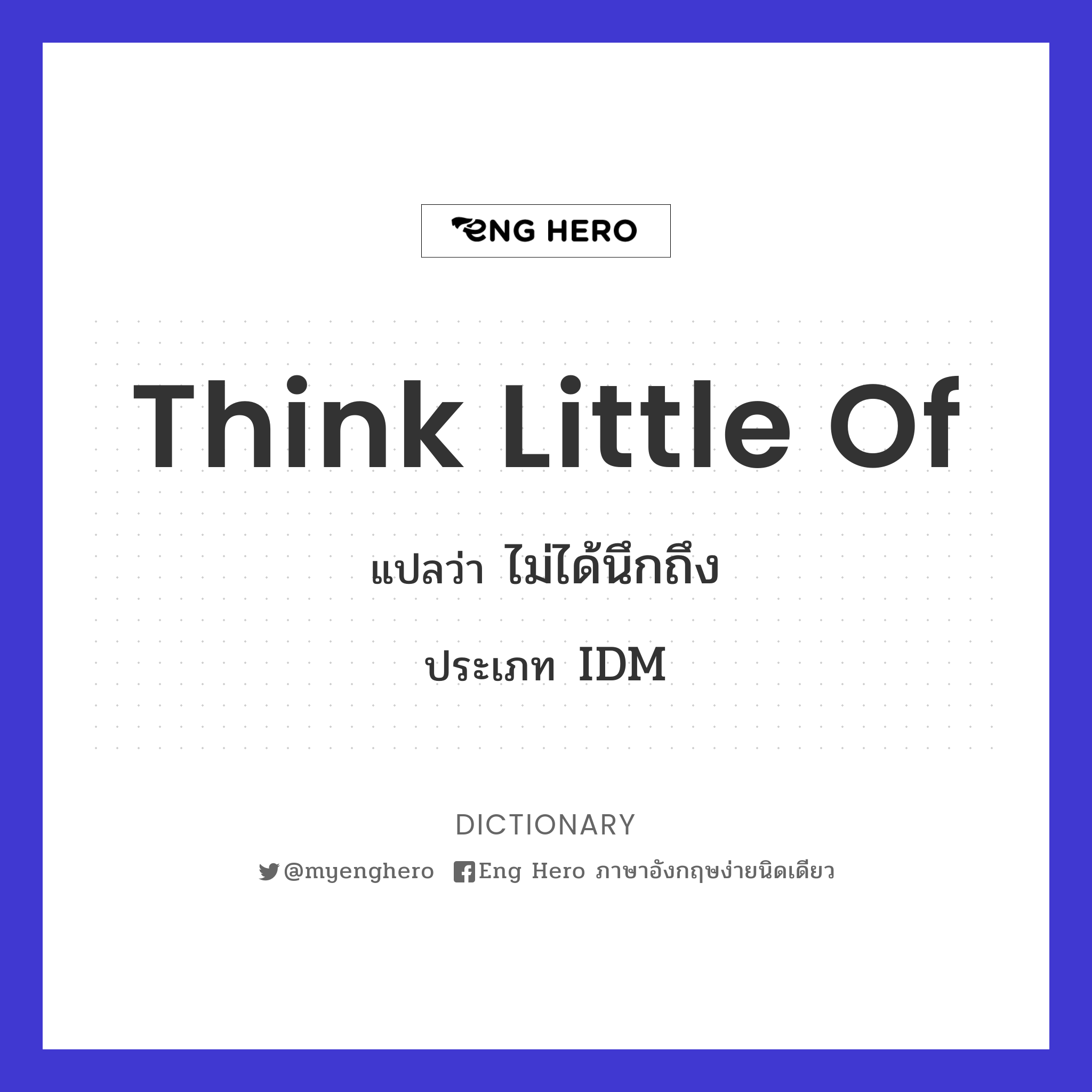 think little of