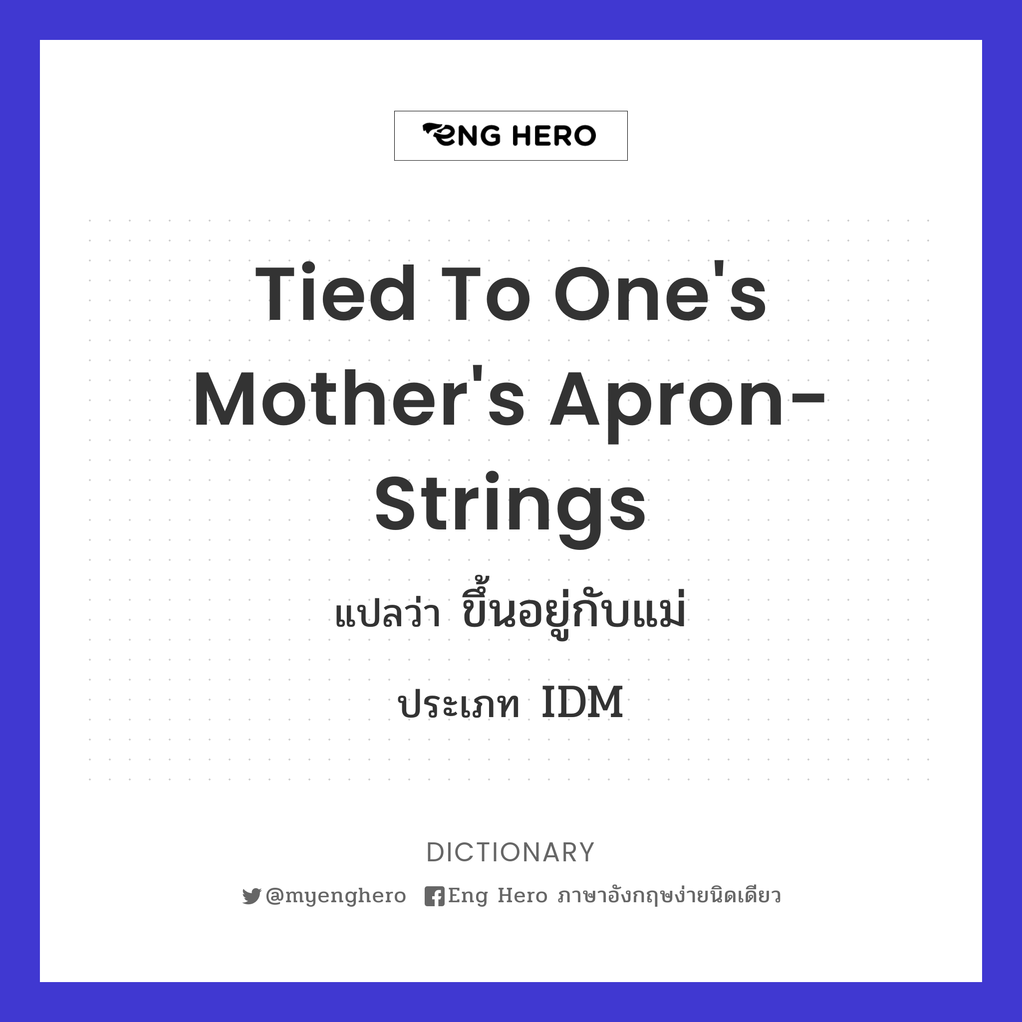 tied to one's mother's apron-strings