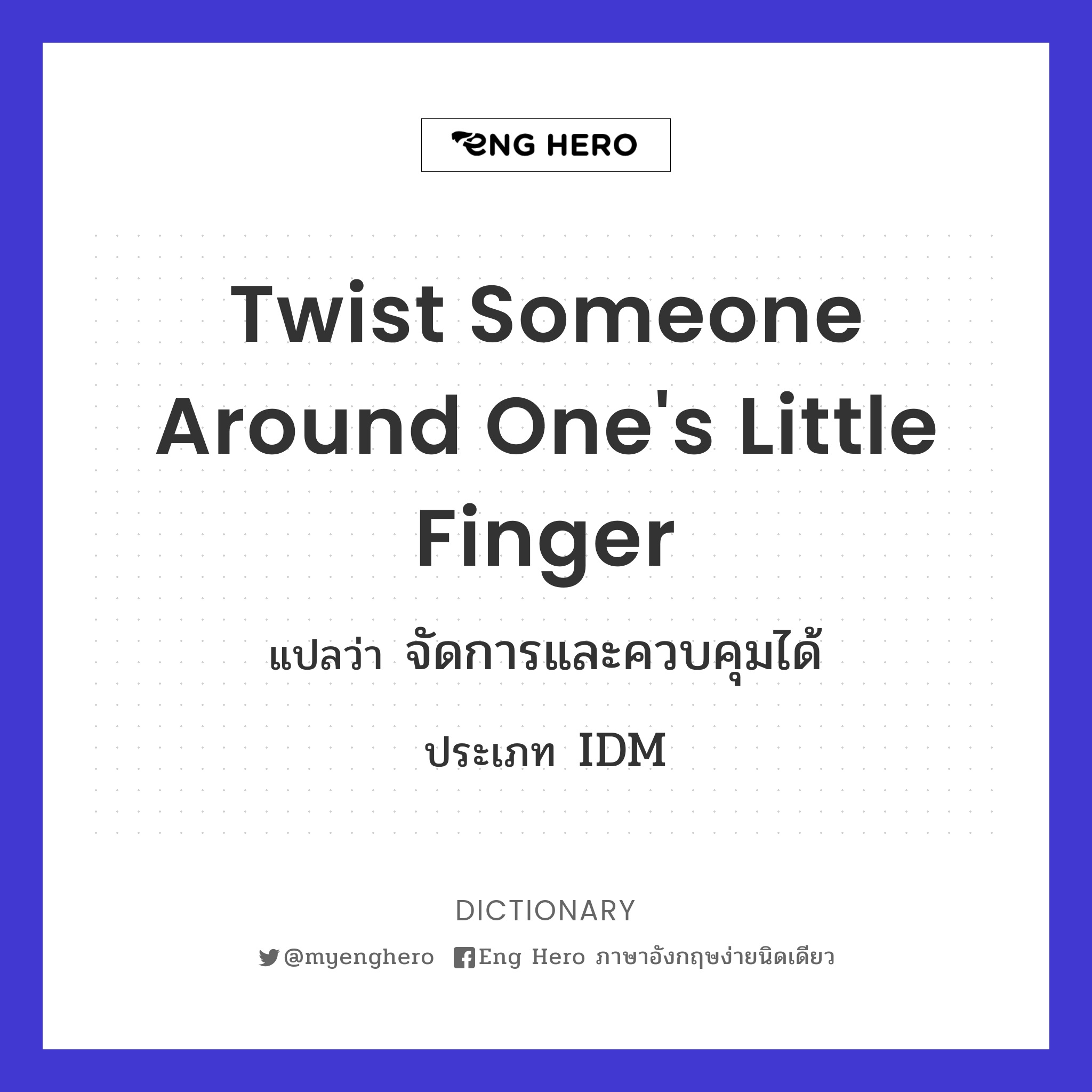 twist someone around one's little finger