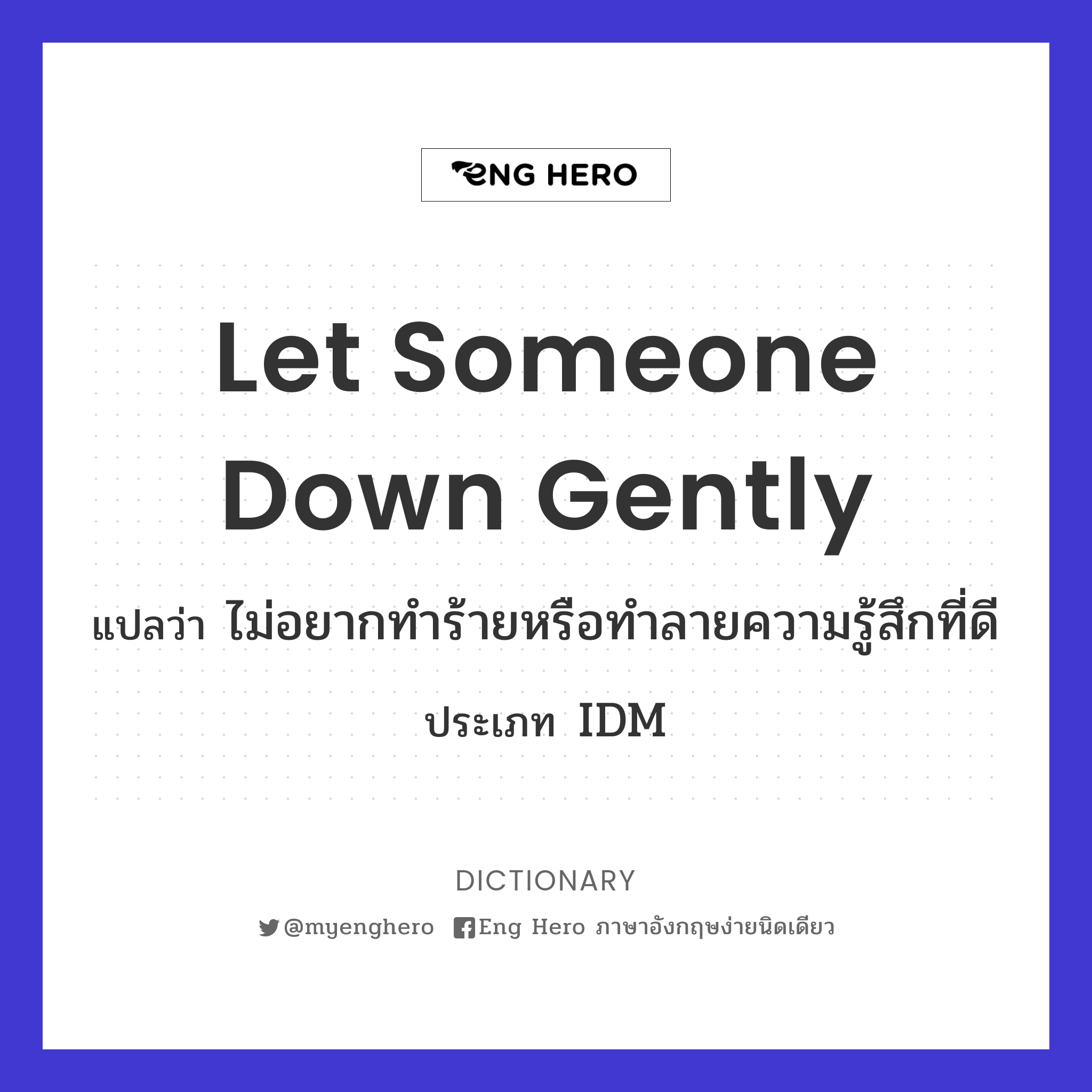 let someone down gently