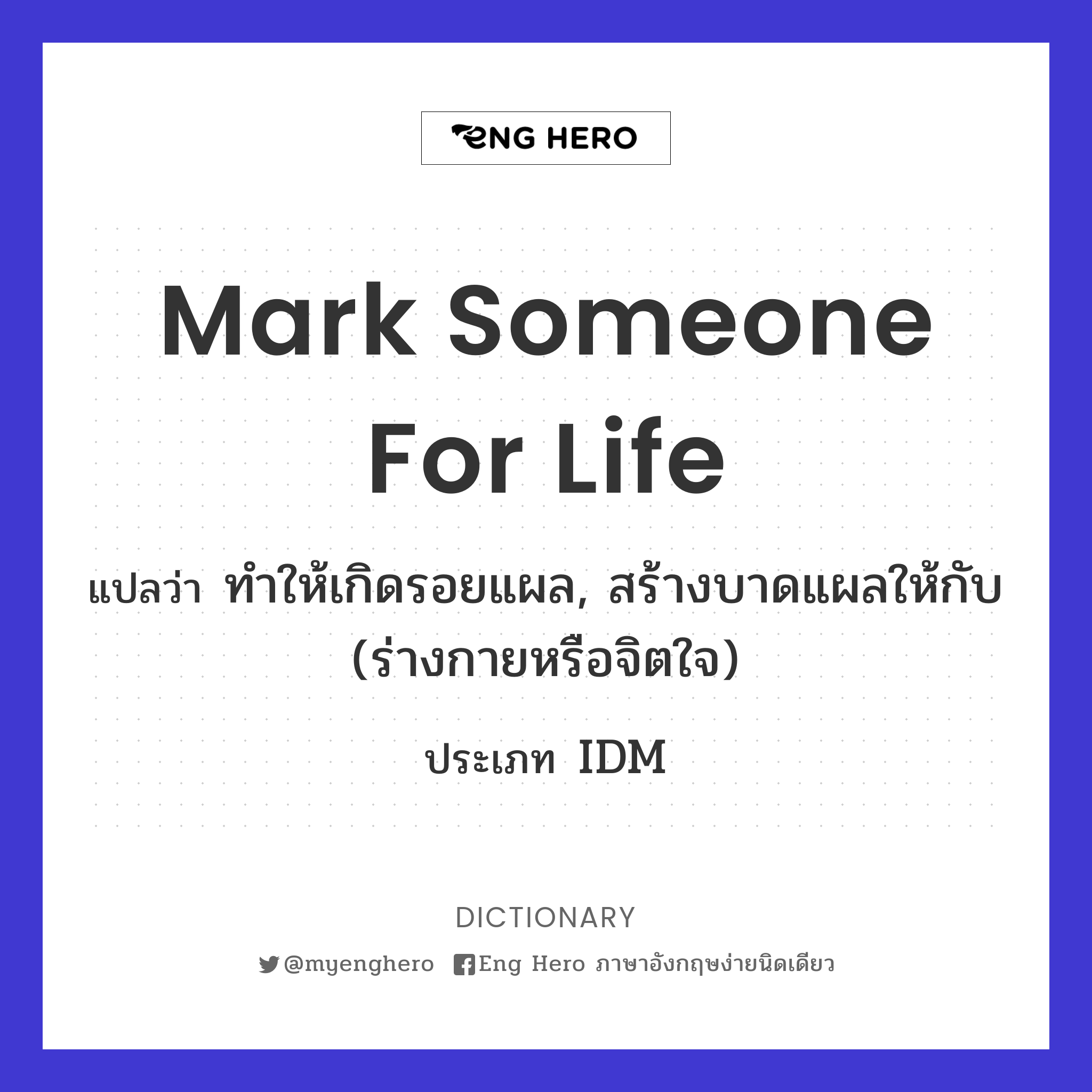 mark someone for life