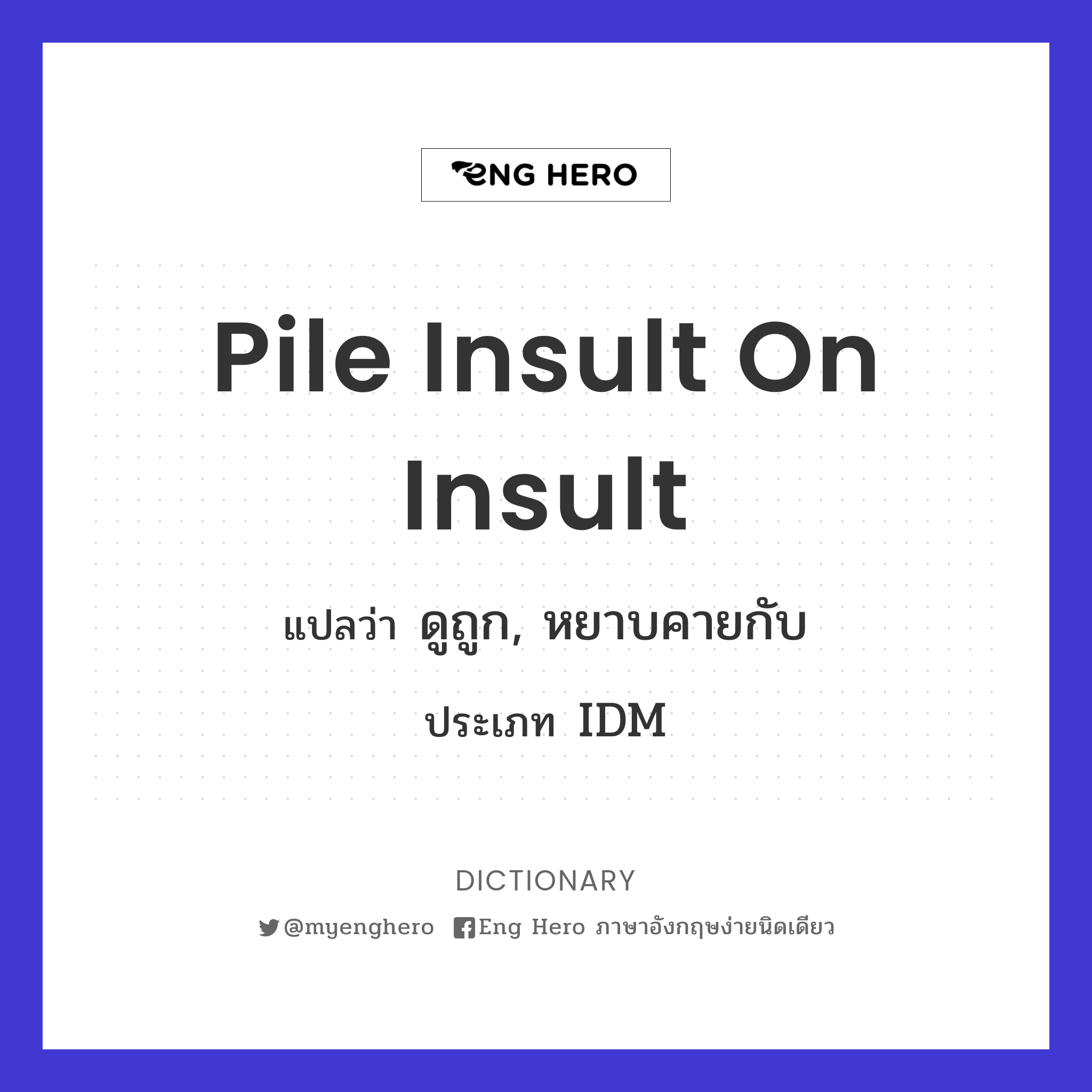 pile insult on insult
