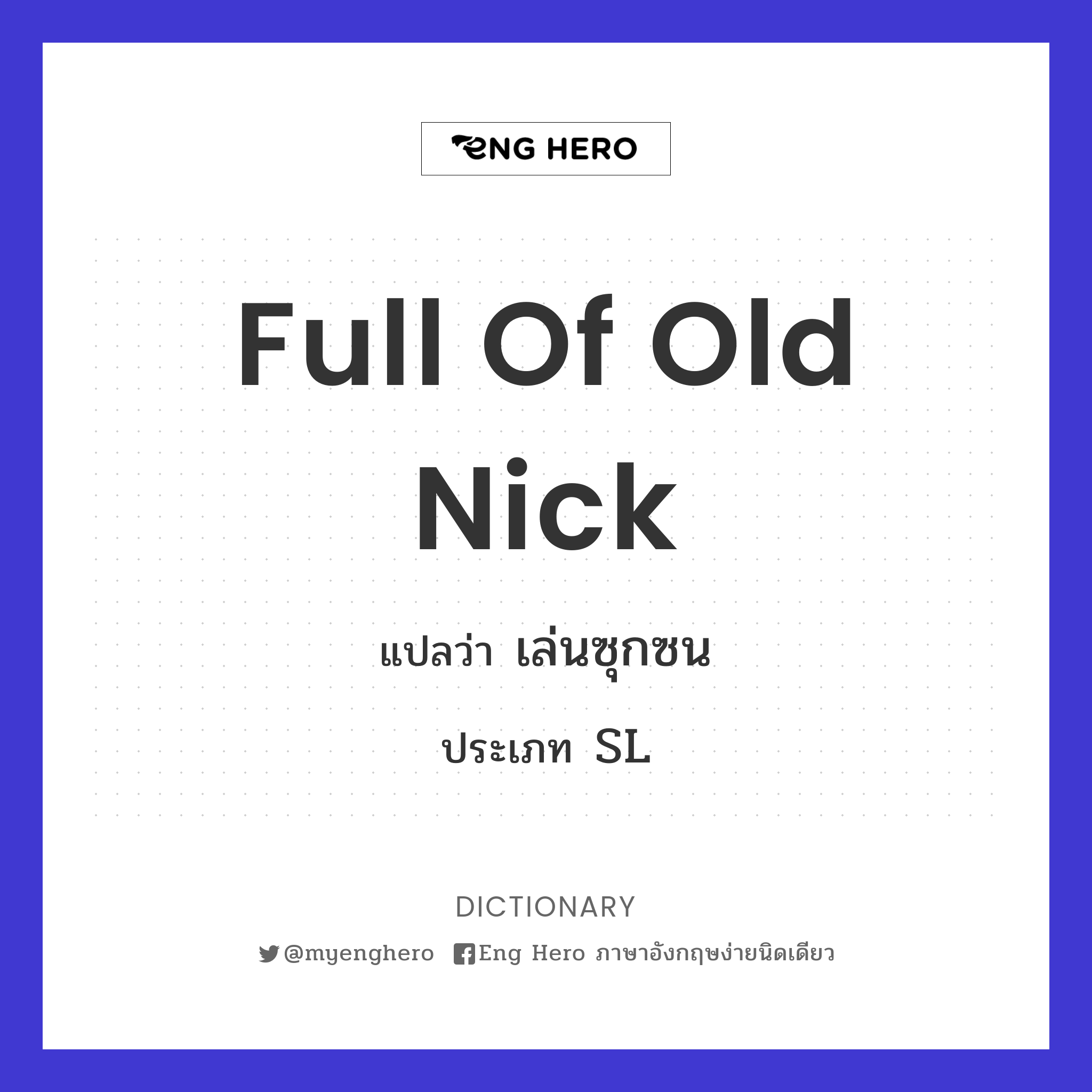 full of Old Nick