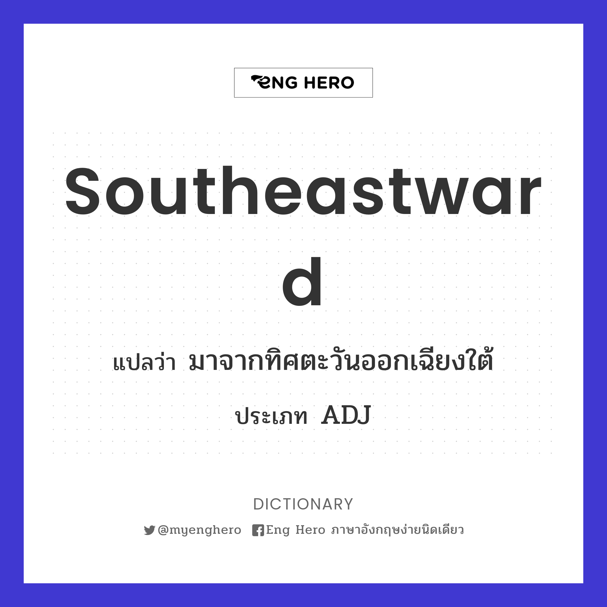 southeastward