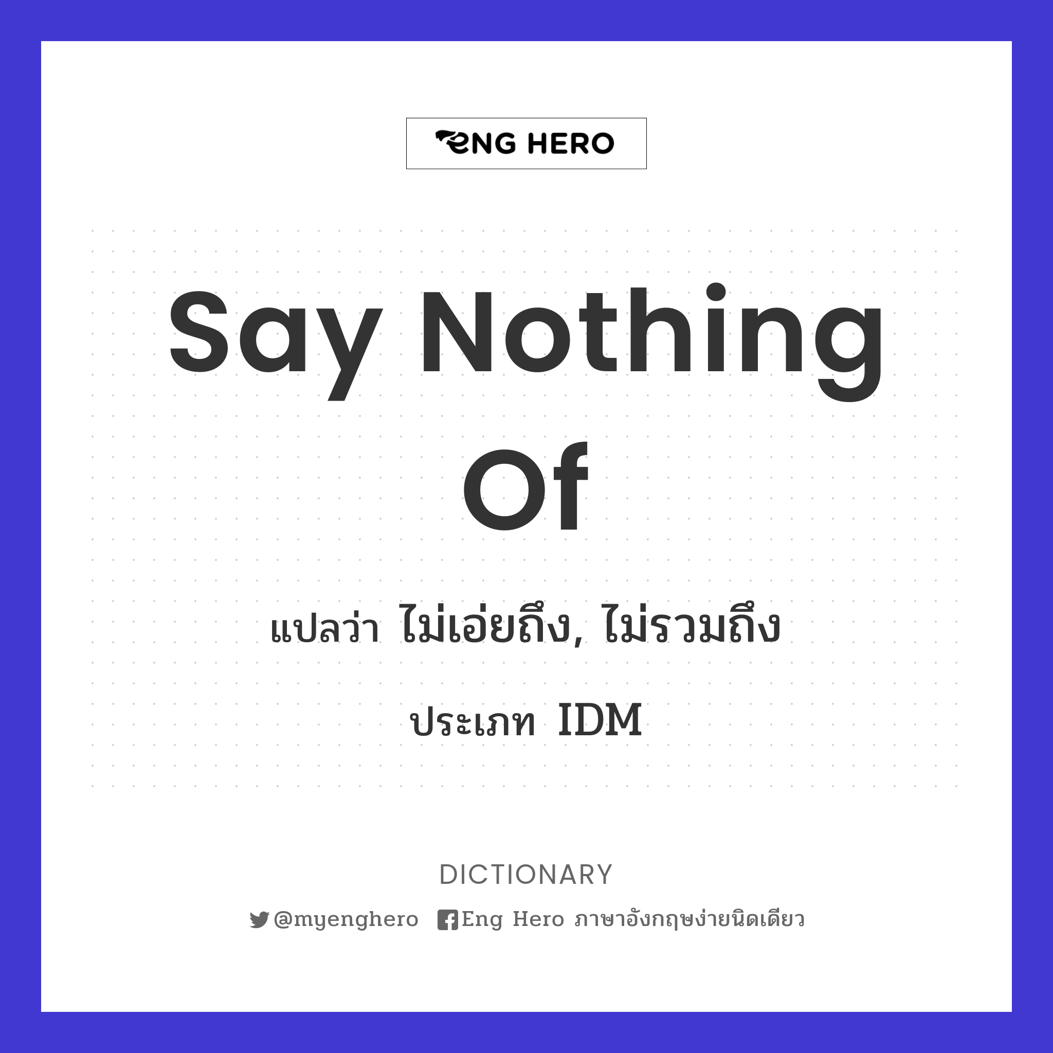 say nothing of